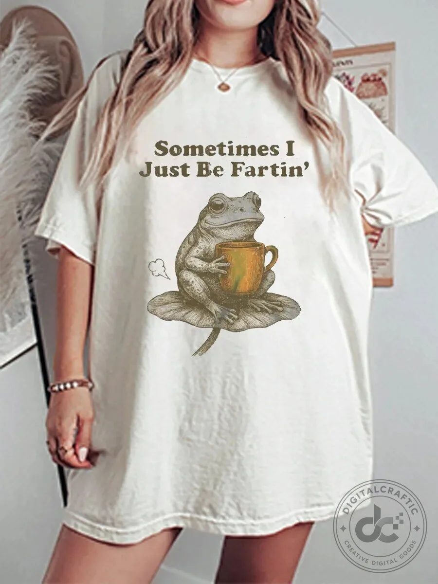 Sometimes I Just Be Fartin' Frog Drinking Coffee Funny Graphic T-Shirt